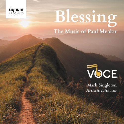 VOCE NEW ENGLAND - BLESSING, THE MUSIC OF PAUL MEALORVOCE NEW ENGLAND - BLESSING, THE MUSIC OF PAUL MEALOR.jpg
